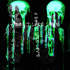 I DON’T LIKE LOVE (prod.r1cky)