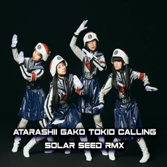 Tokio Calling Solar Seed RMX (FREE DOWNLOAD)