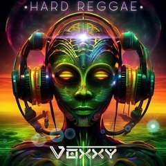 Voxxy - Hard Reggae (Original Mix) [OUT NOW PREVIEW] (04/05)