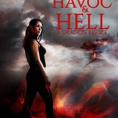 Digital publication: Havoc & Hell: A Dragon's Prize by Marie Harte
