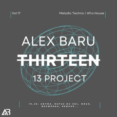 MELODIC TECHNO - THIRTEEN13 VOL.17 (19_26, Anyma, Rufus Du Sol, Mrak, Beswerda, Rebuke...)