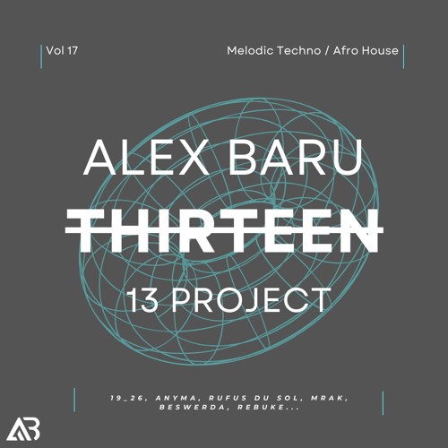 MELODIC TECHNO - THIRTEEN13 VOL.17 (19_26, Anyma, Rufus Du Sol, Mrak, Beswerda, Rebuke...)