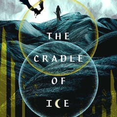 PDF The Cradle of Ice (MoonFall, #2) - James Rollins