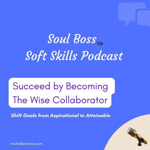 Succeed By Becoming The Wise Collaborator