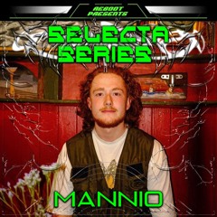 Reboot Selecta Series - MANNIO