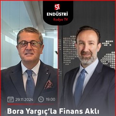 Ateş Konca – Bora Yargıç’la Finans Aklı