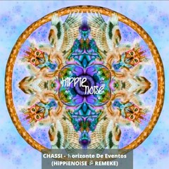 CHASSI - ♄orizonte De Eventos 152 (HiPPiENOiSE ॐ Bootleg/Remake) free download