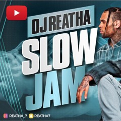 RNB SLOW JAM MIX MIXED BY DJ REATHA