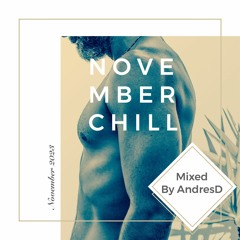 November Chill Session (mixed by AndresD)