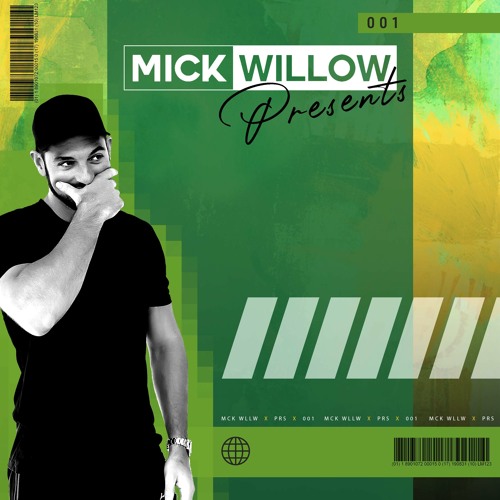 Mick Willow Presents 001