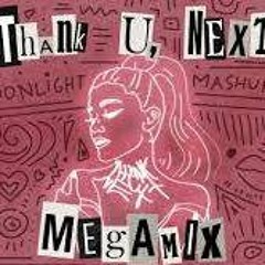 Ariana Grande - thank u next (The Megamix) Moonlight Mashups