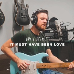 Roxette - It Must Have Been Love (Live Cover)