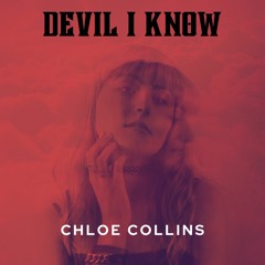DEVIL I KNOW - Chloe Collins