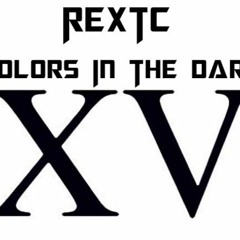 REXTC - Colors In The Dark 15 - Mp3