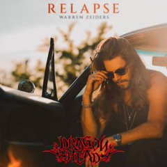 Warren Zeiders - Relapse(Dragon Head Remix)