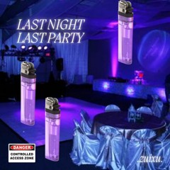 9. Last Night Last Party (Deluxe)
