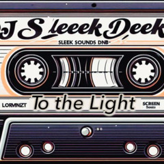 To the Light- Drum and Bass Mix