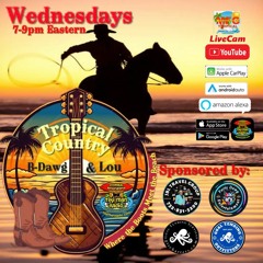 Tropical Country With B - Dawg & Lou- May 1, 2024