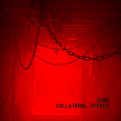 DJRE - Collateral Effect