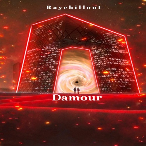 Raychillout - Damour