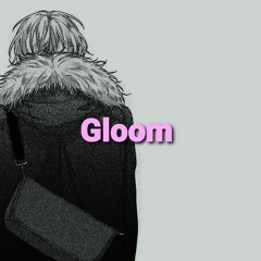 Gloom - Im fine