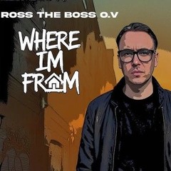 Ross The Boss o.v - Where Am From