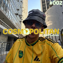 COSMOPOLITAN SESSIONS #002