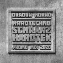 Dragon Hoang - Hard Techno And Schranz And Hardtekk Promo Mix 2020