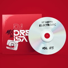 DJ DREISA ELECTRONIC MIX #3