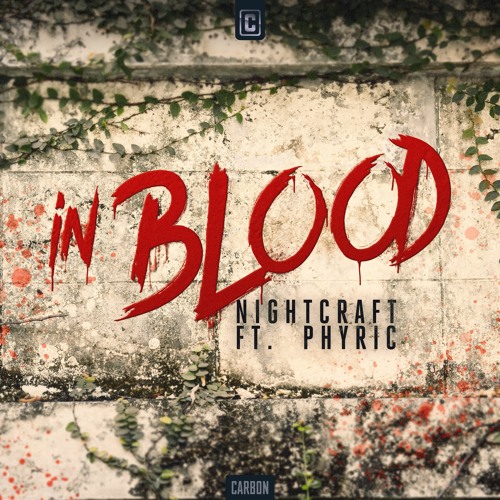 In Blood (ft. Phyric)