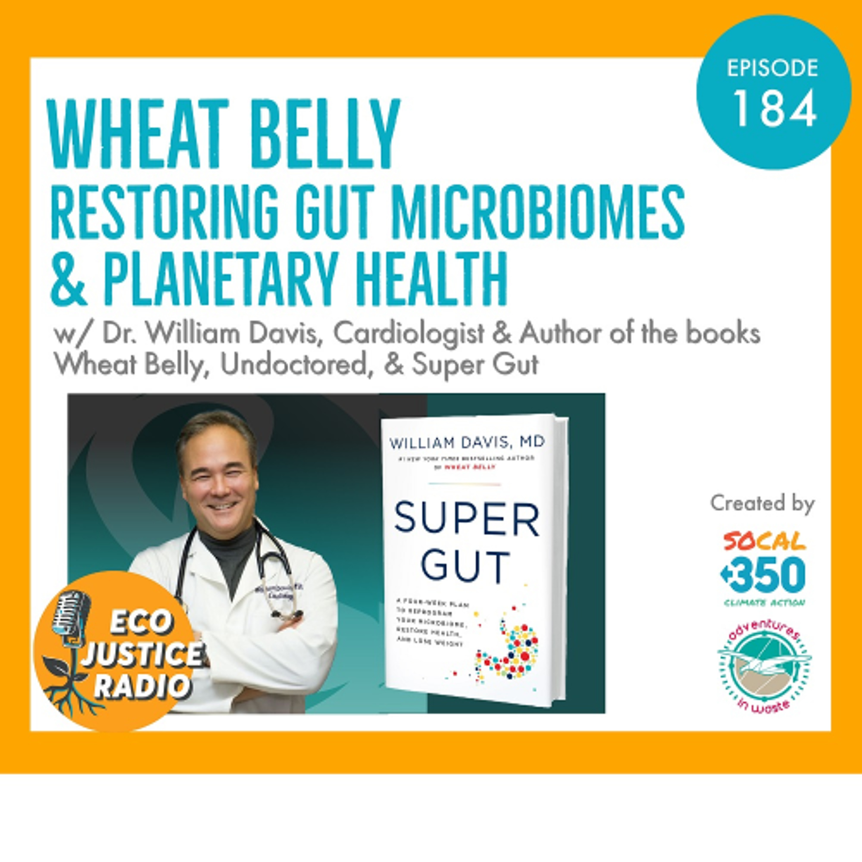 Wheat Belly, Restoring Gut Microbiomes, and Planetary Health episode artwork