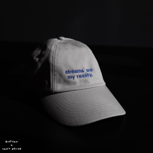 Riotvan & Can't Decide - »Streams Are My Reality«
