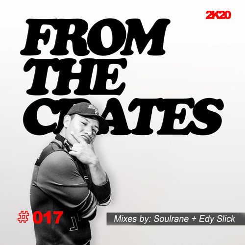FromTheCrates 017 (Soul + EdySlick)