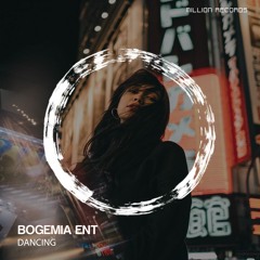 Bogemia Ent - Dancing | Free Download |