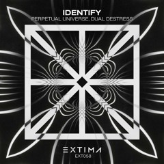 Perpetual Universe, Dual DeStress - Identify (Original Mix)
