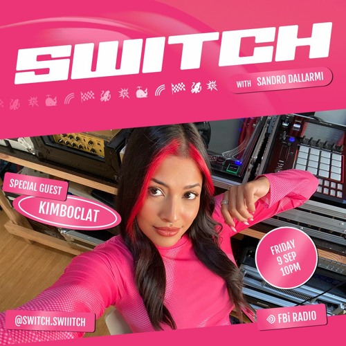 Kimboclat | SWITCH on FBi Radio