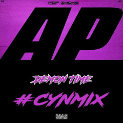 AP “DEMON TIME” #CYNMIX (POP SMOKE)