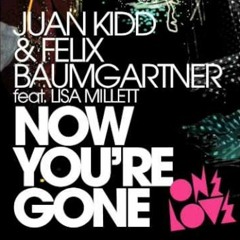 Juan Kidd & Felix Baumgartner Ft. Lisa - Now You're Gone (Brian Solis Remix) FREE DOWNLOAD