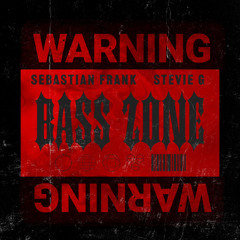 Sebastian Frank & Stevie G -BASS ZONE