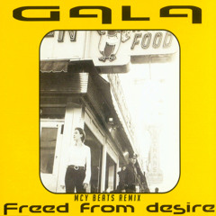 Gala - Freed From Desire (Mcy Beats Remix)
