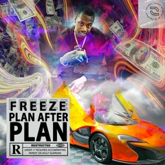 FREEZE - PLAN AFTER PLAN