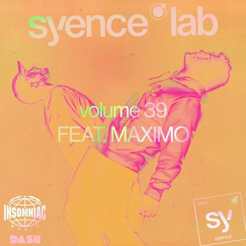 syence lab: volume 39 (feat. maximo) [insomniac radio]
