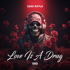 Love Is A Drug (feat. MazeOnTheBeat)