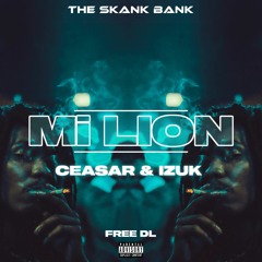 CEASAR & IZUK - Mi LION [FREE DOWNLOAD]