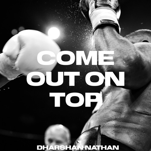Come Out On Top (Prod. SAFIN)