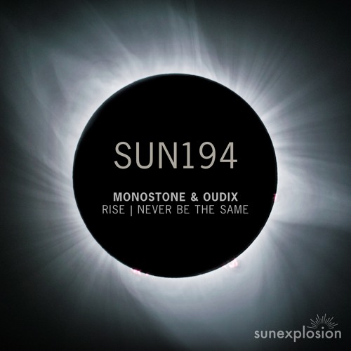 SUN194: Monostone, Oudix - Rise (Original Mix) [Sunexplosion]