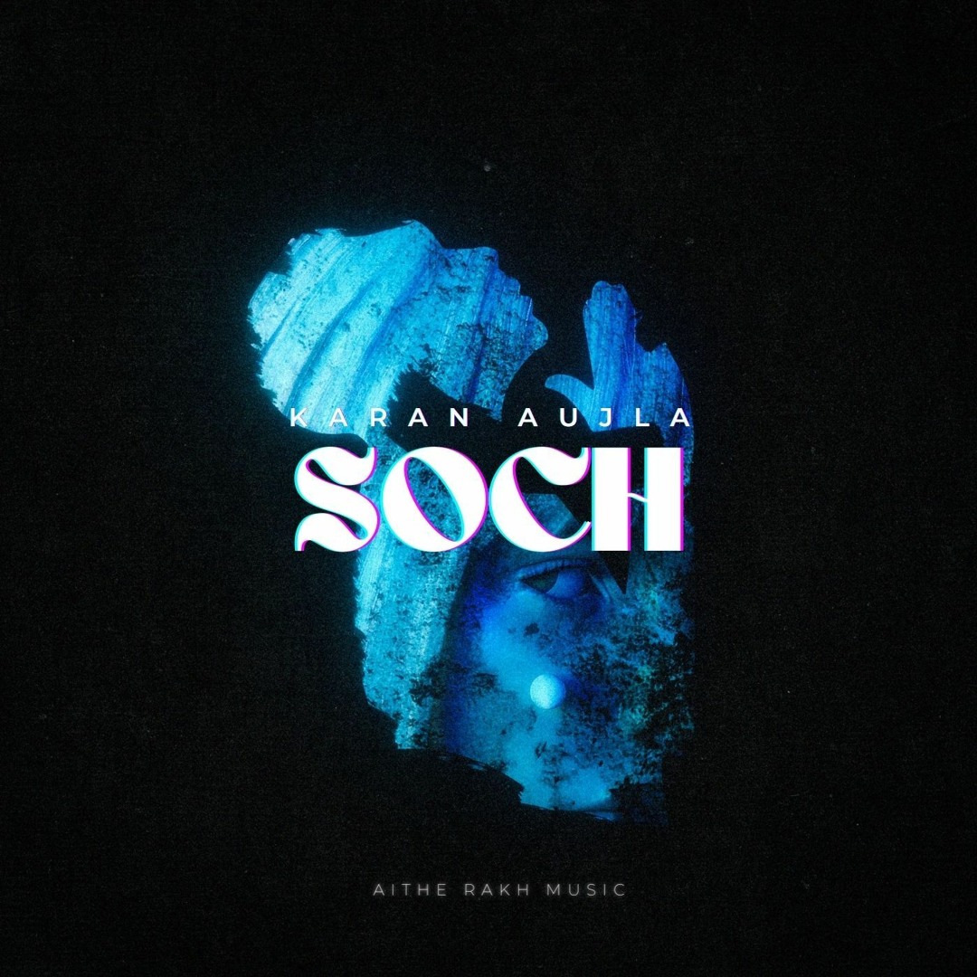 Stream Soch Slowed & Reverbed, Karan Aujla by Aithe Rakh Music | Listen ...