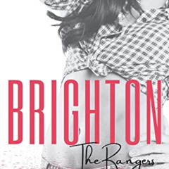 free PDF 💙 Brighton (The Rangers Book 2) by  Hadley Finn [EBOOK EPUB KINDLE PDF]