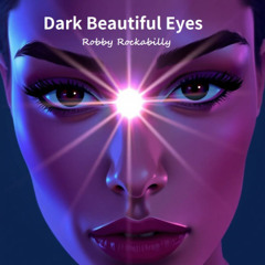 Dark Beautiful Eyes