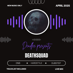 Deadlee Presents: DEATHSQUAD (APRIL 25)
